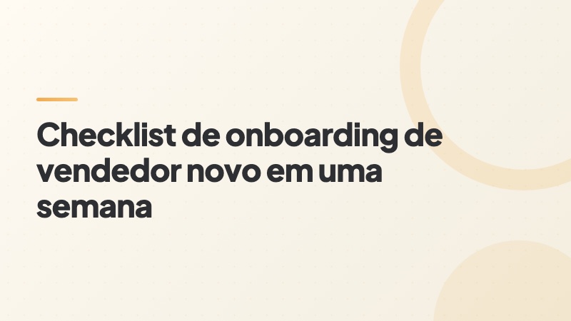 Capa do artigo: checklist de onboarding de vendedor novo em uma semana