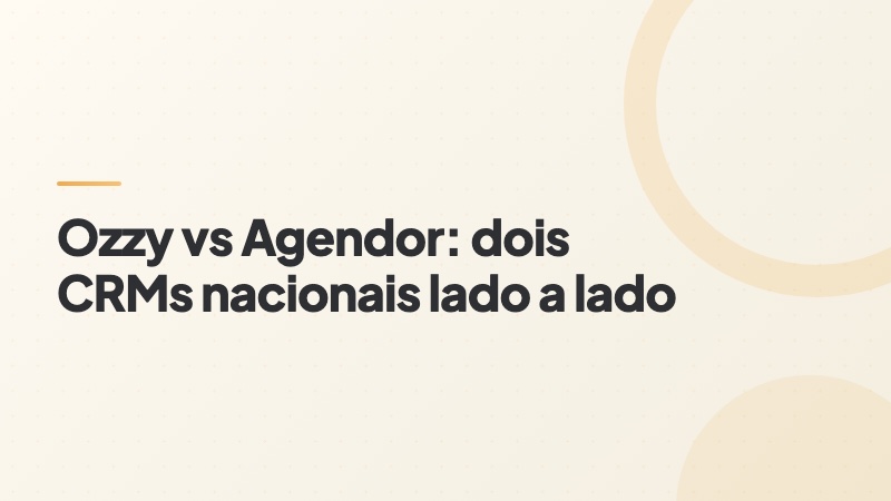 Capa do artigo: Ozzy vs Agendor, dois CRMs nacionais lado a lado